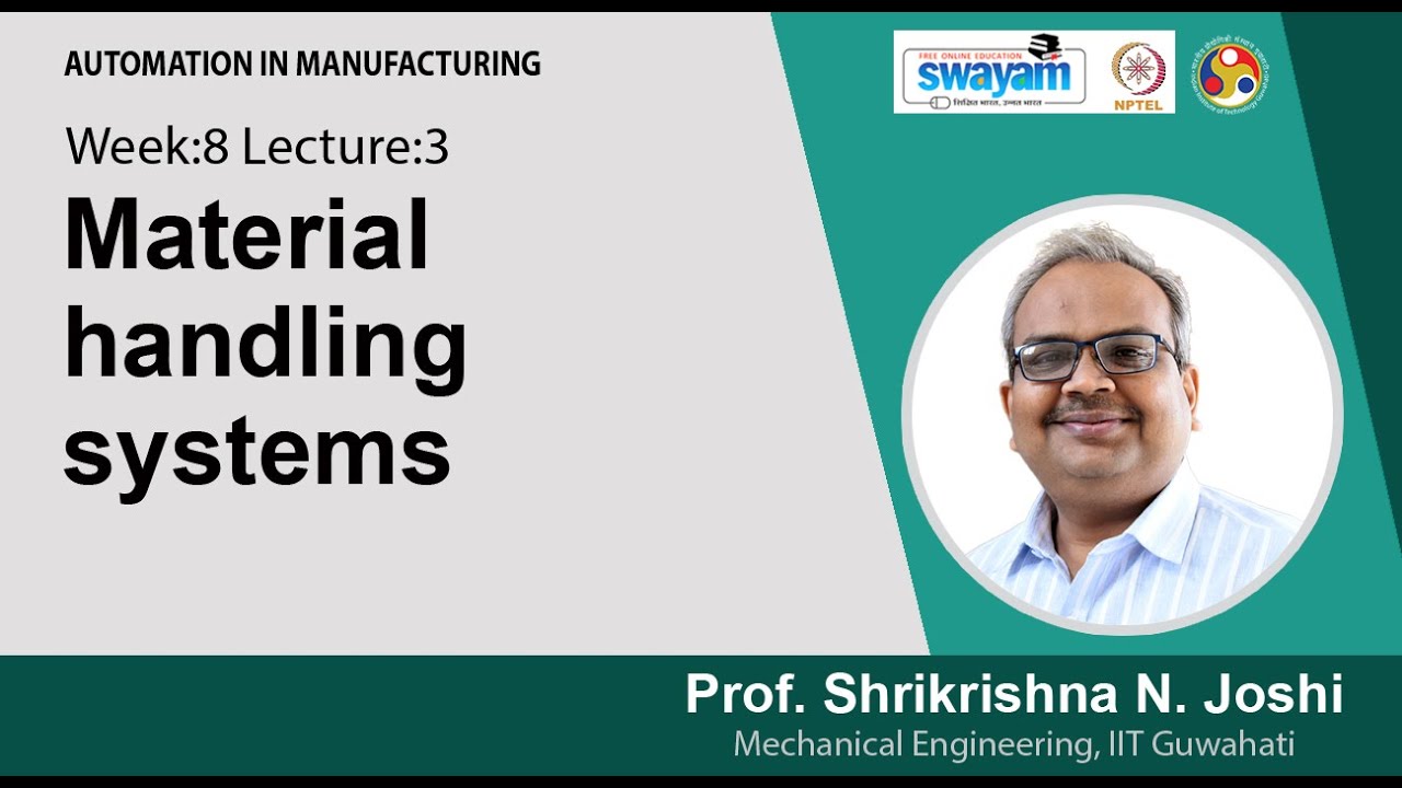 Lec 27: Material handling systems — NPTEL IIT Guwahati